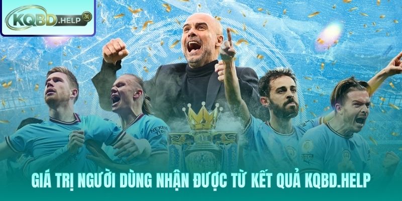 Lợi ích vượt trội khi tra cứu kết quả Premier League