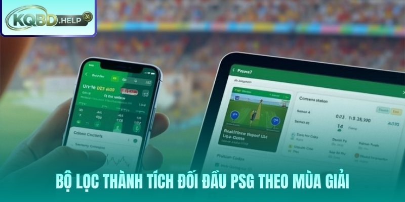 Thành tích đối đầu PSG lọc theo từng chu kỳ huấn luyện viên và mùa giải