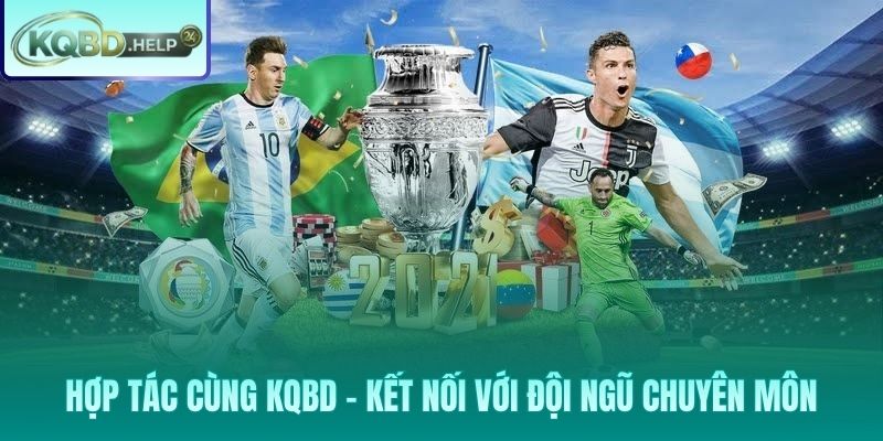 Giới thiệu ba nhóm đối tác hợp tác và kênh kết nối chính thức với KQBD