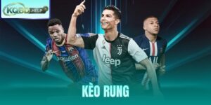 Kèo Rung Là Gì - Chiến Thuật Bắt Running Ball Hiệu Quả