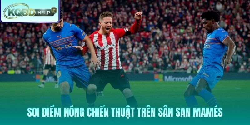 Bilbao sẽ dùng tốc độ hai hành lang biên để khoan phá