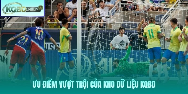 Những ưu điểm làm nên thương hiệu dữ liệu bóng đá Brazil