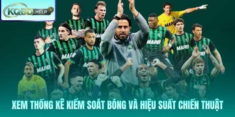 Đọc vị trận đấu qua thông số kiểm soát bóng và chỉ số bàn thắng